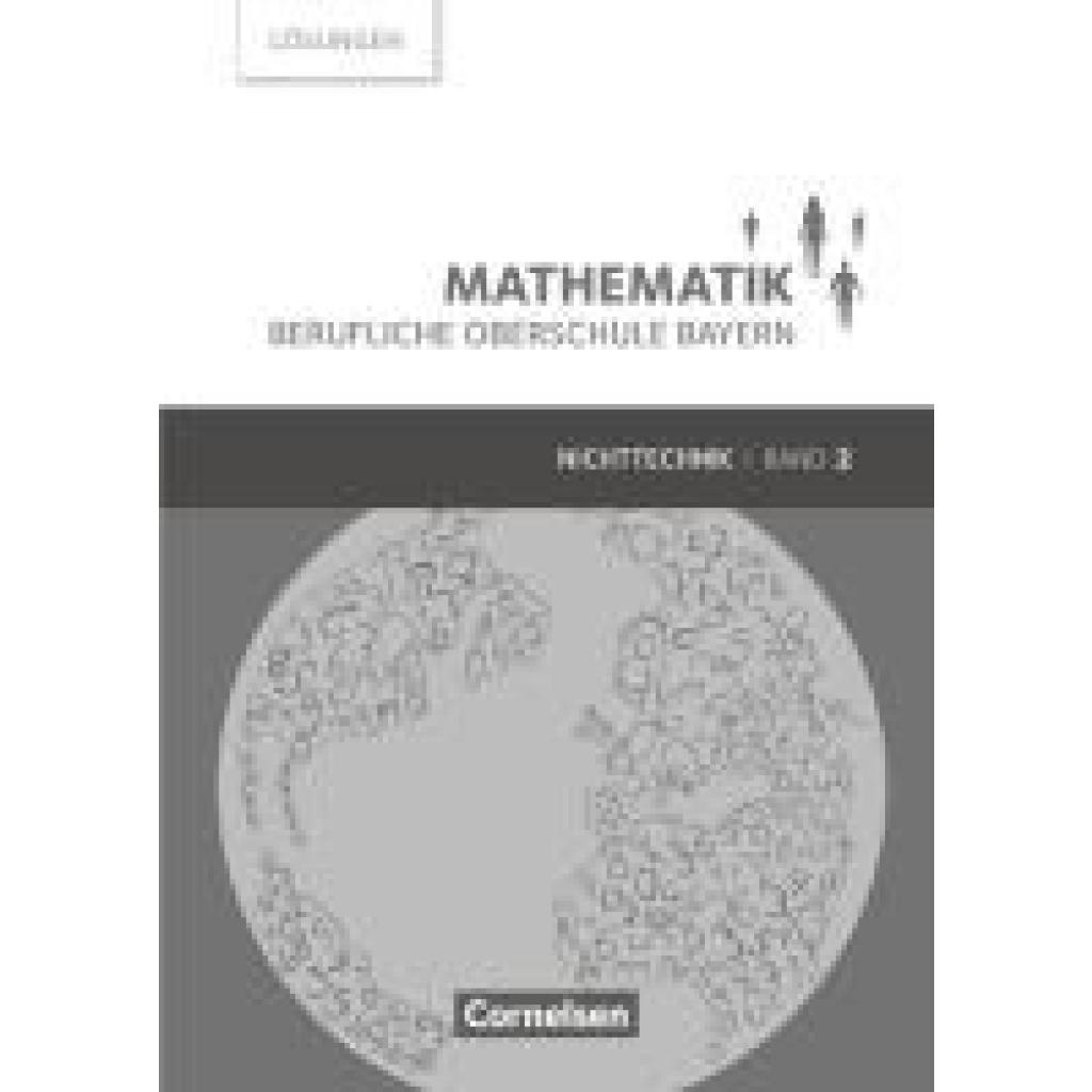 Roßmann, Franz: Mathematik Band 2 (FOS/BOS 12) - Berufliche Oberschule Bayern - Nichttechnik - Lösungen zum Schülerbuch