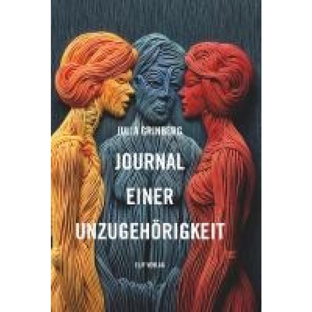 9783946989929 - Grinberg Julia Journal einer Unzugehörigkeit