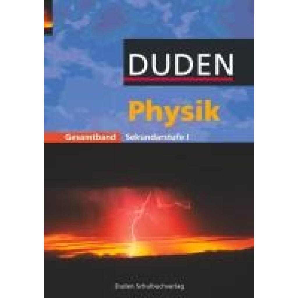 Schmidt, Gerd-Dietrich: Physik Gesamtband. Schülerbuch. Sekundarstufe 1