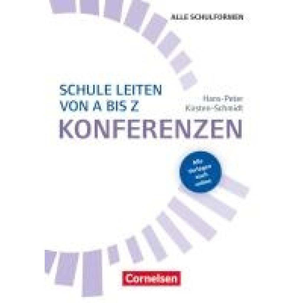 9783589163939 - Kirsten-Schmidt Hans-Peter Schulmanagement Schule leiten von A bis Z - Konferenzen 9783589163939 - Kirsten-Schmidt Hans-Peter Schulmanagement Schule leiten von A bis Z - Konferenzen