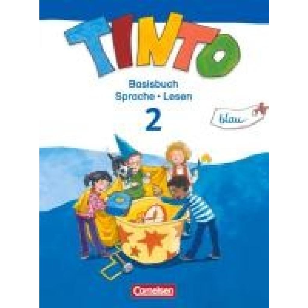 Anders, Linda: TINTO 2-4  Sprachlesebuch 2: Blaue Ausgabe. 2. Schuljahr. Basisbuch Sprache und Lesen