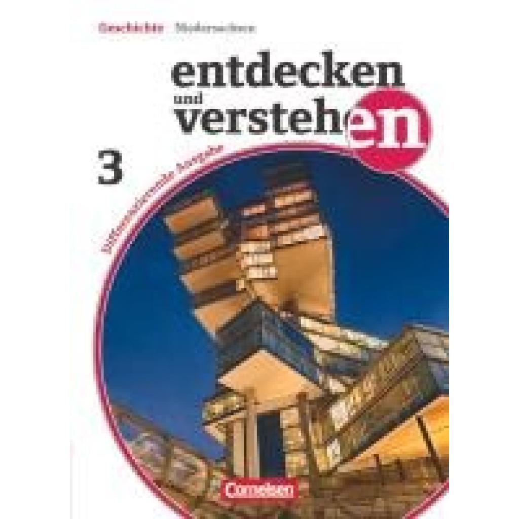 9783060644612 - Entdecken und verstehen - Geschichtsbuch - Differenzierende Ausgabe Niedersachsen - Band 3 9 10 Schuljahr - Hans-Gert Oomen Thomas Berger-von der Heide Kartoniert (TB)