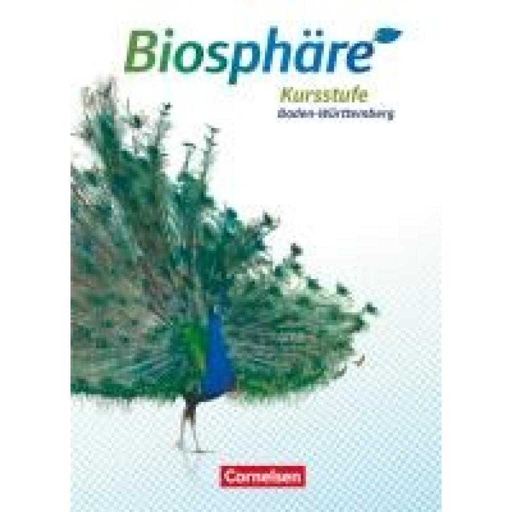 Felch, Robert: Biosphäre Sekundarstufe II Kursstufe - Schülerbuch - 2.0 - Baden-Württemberg