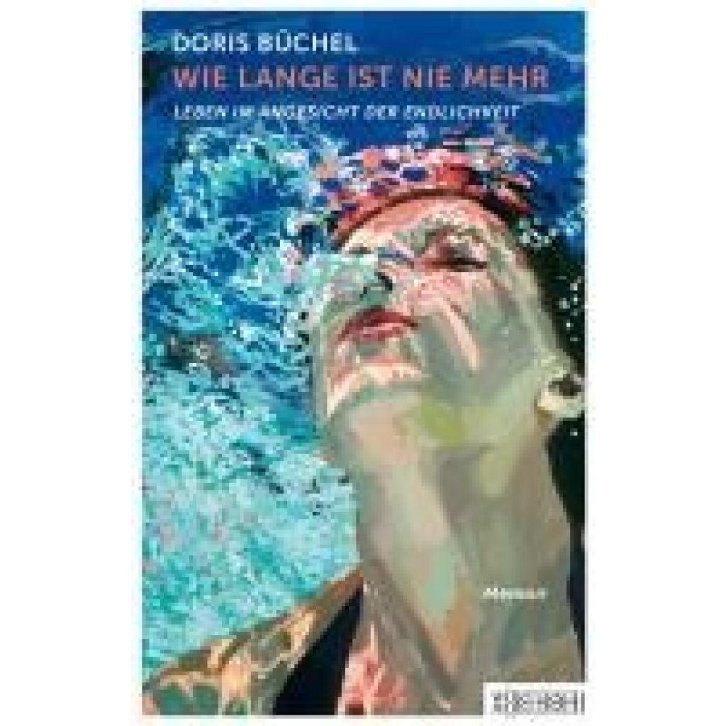 9783037631614 - Büchel Doris Wie lange ist nie mehr