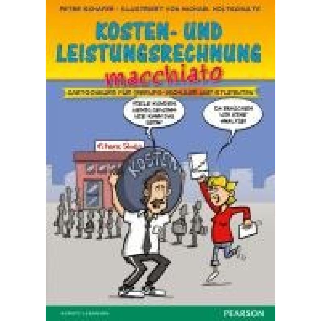 9783868941784 - Pearson Studium - Scientific Tools   Kosten- und Leistungsrechnung macchiato - Peter Schäfer Kartoniert (TB)