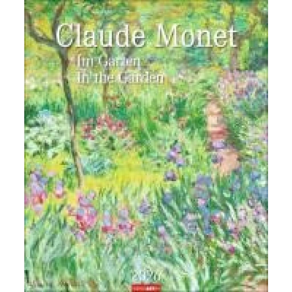 9783839901793 - Monet Claude Claude Monet Im Garten Kalender 2026