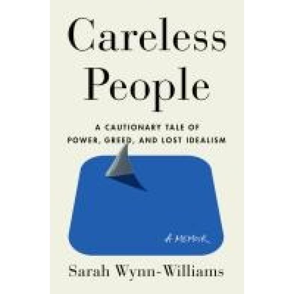 9781250391230 - Wynn-Williams Sarah Careless People