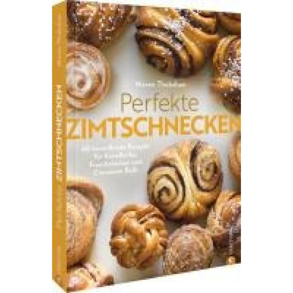 Thobaben, Maren: Perfekte Zimtschnecken