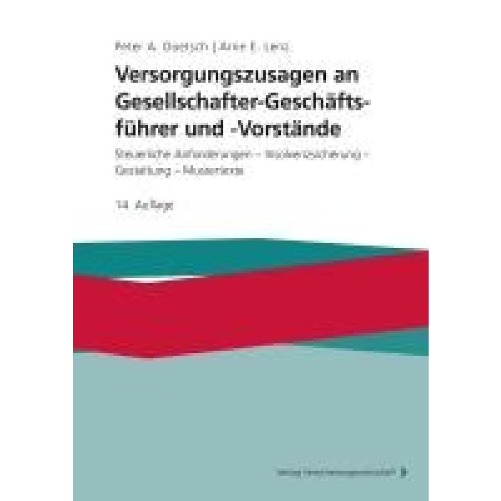 Doetsch, Peter A.: Versorgungszusagen an Gesellschafter-Geschäftsführer und -Vorstände