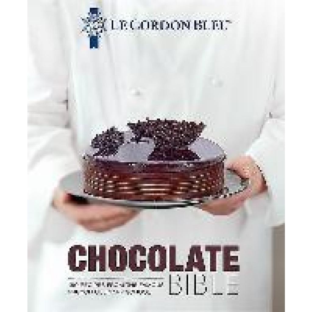9781911621850 - Bleu Le Cordon Le Cordon Bleu Chocolate Bible