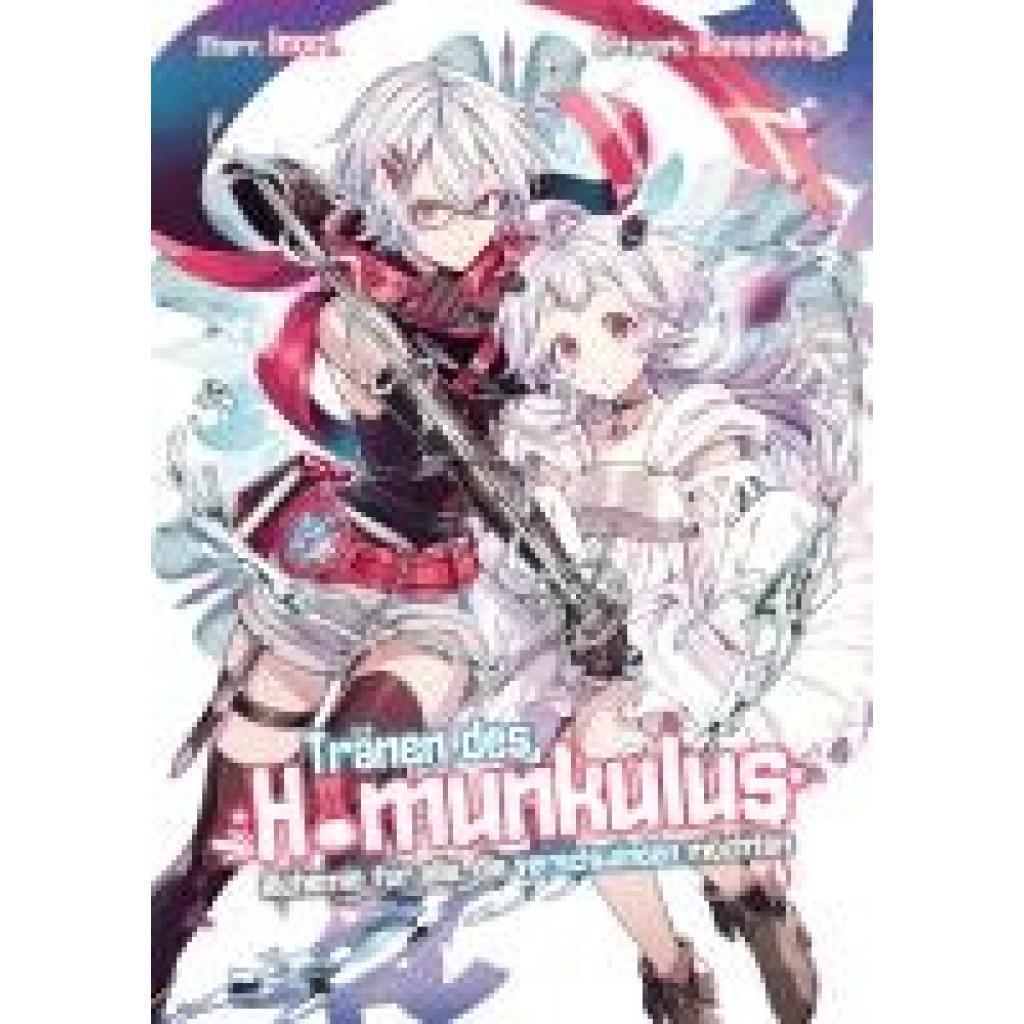 9783987451317 - Inori Tränen des Homunkulus - Alchemie für alle die verschwinden möchten