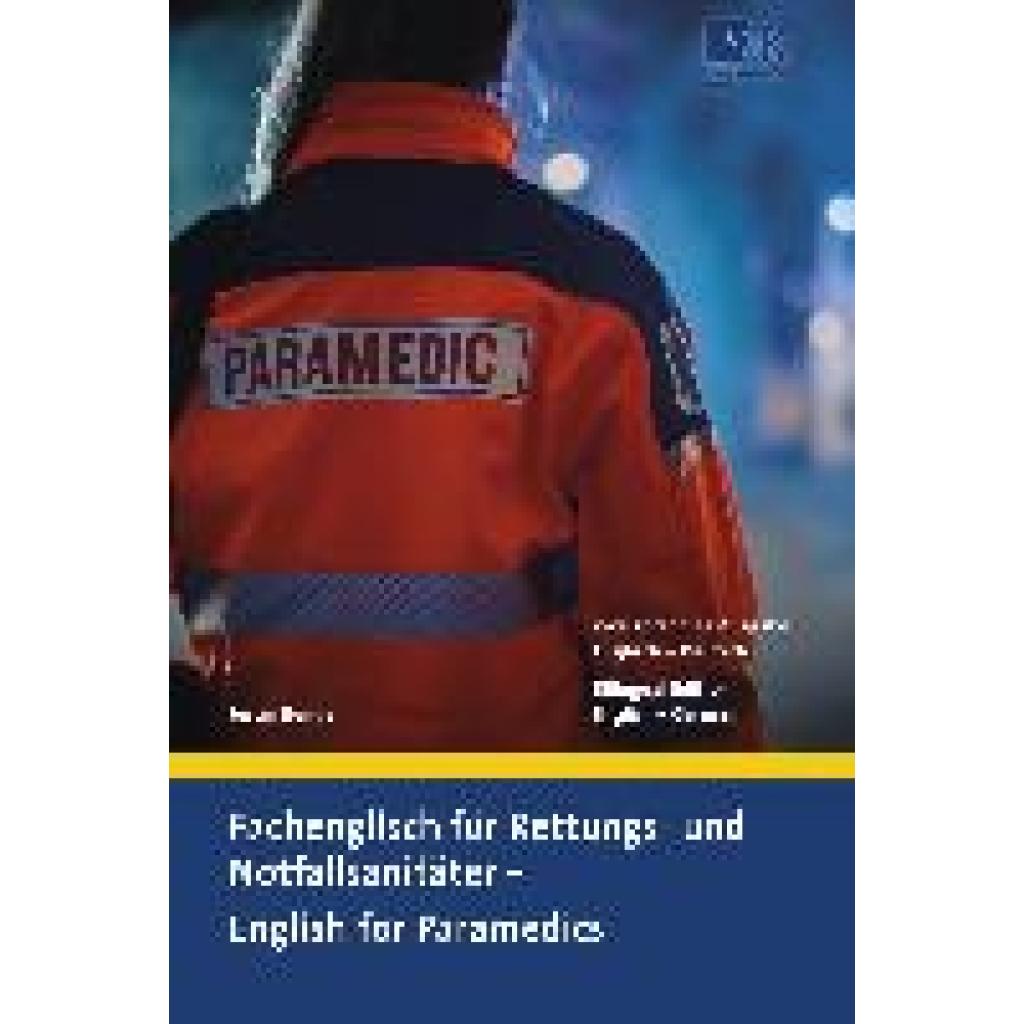 9783964610515 - Fachenglisch für Rettungs- und Notfallsanitäter - English for Paramedics - Justin Bender Kartoniert (TB)