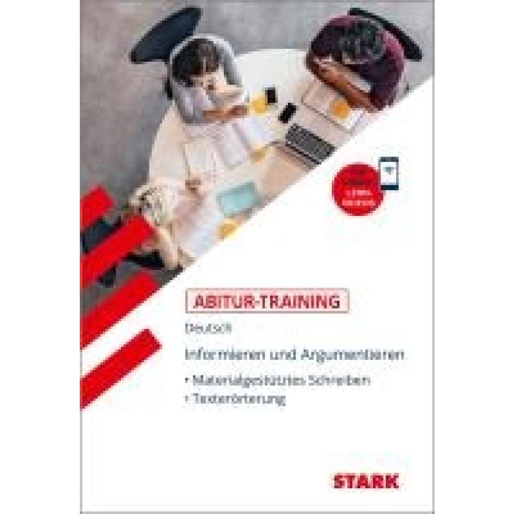 9783849039745 - Training   STARK Abitur-Training Deutsch Informieren und Argumentieren Materialgestütztes Schreiben Texterörterung Kartoniert (TB)