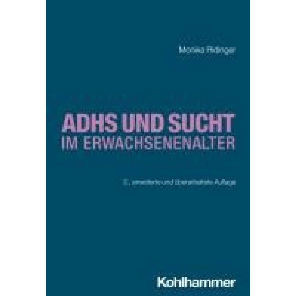 9783170441385 - Ridinger Monika ADHS und Sucht im Erwachsenenalter