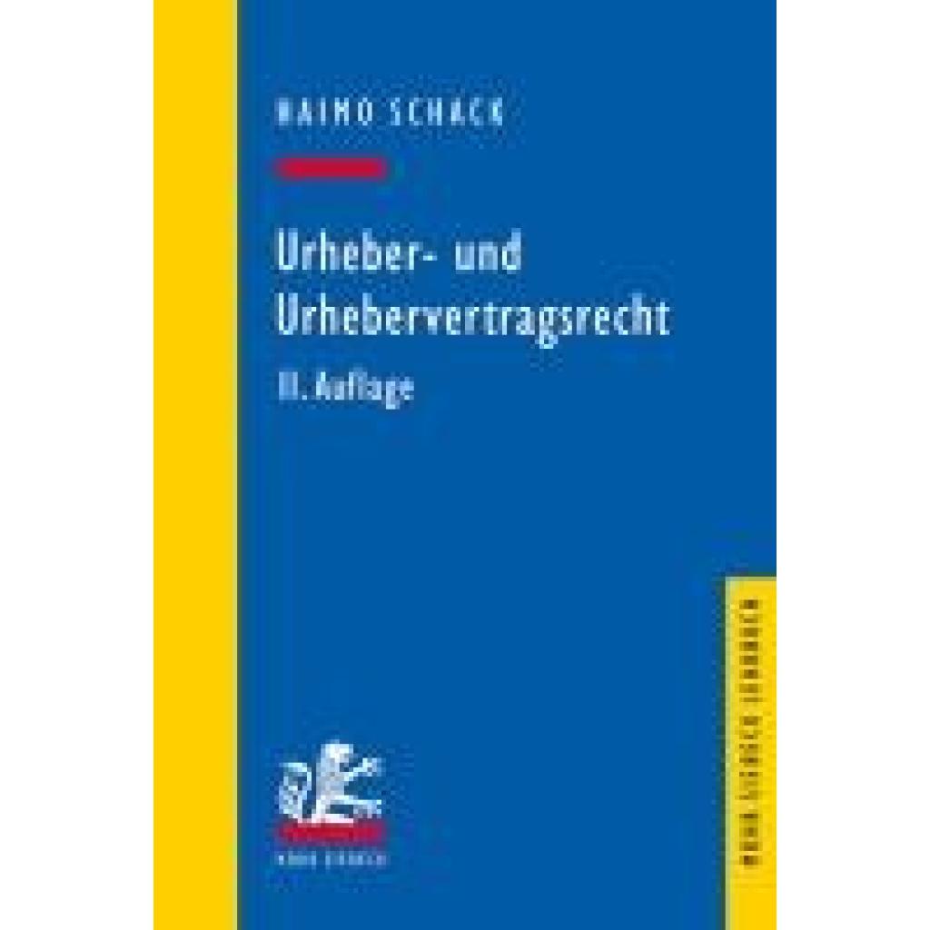 9783161645112 - Schack Haimo Urheber- und Urhebervertragsrecht