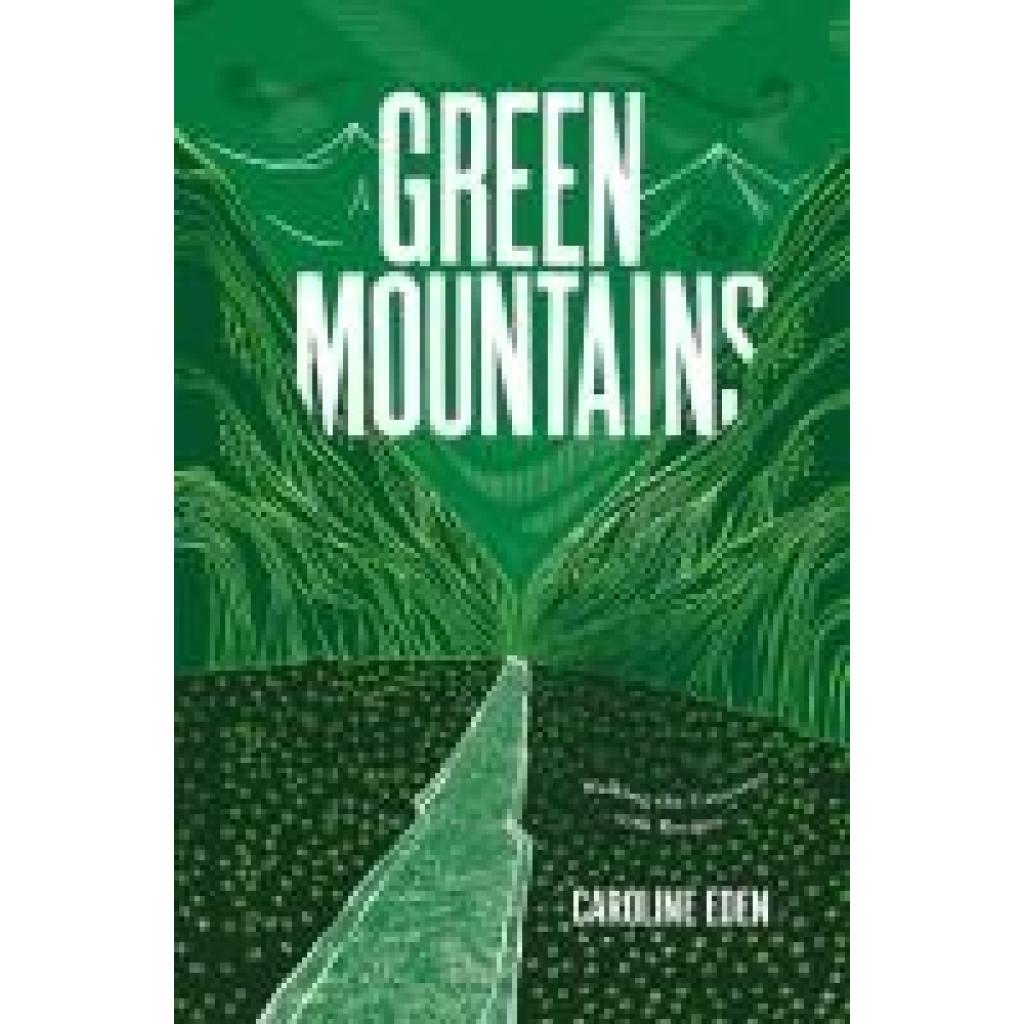 Eden, Caroline: Green Mountains