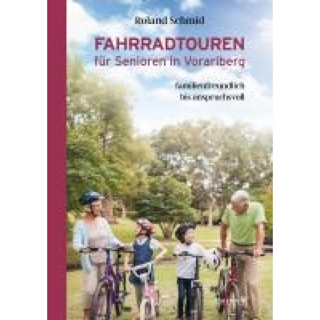 9783903240711 - Schmid Roland Fahrradtouren für Senioren in Vorarlberg