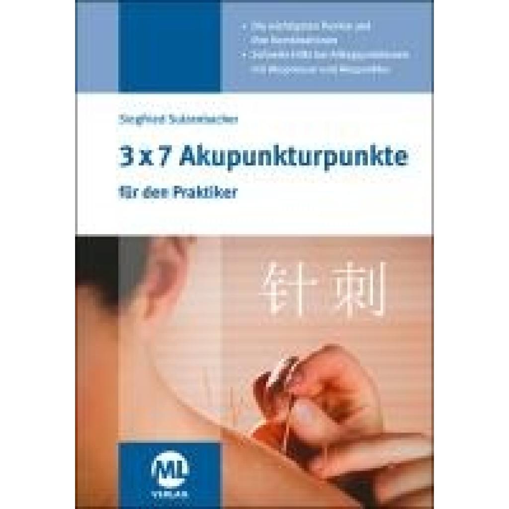 9783964748119 - Sulzenbacher Siegfried 3x7 Akupunkturpunkte für den Praktiker 9783964748119 - Sulzenbacher Siegfried 3x7 Akupunkturpunkte für den Praktiker