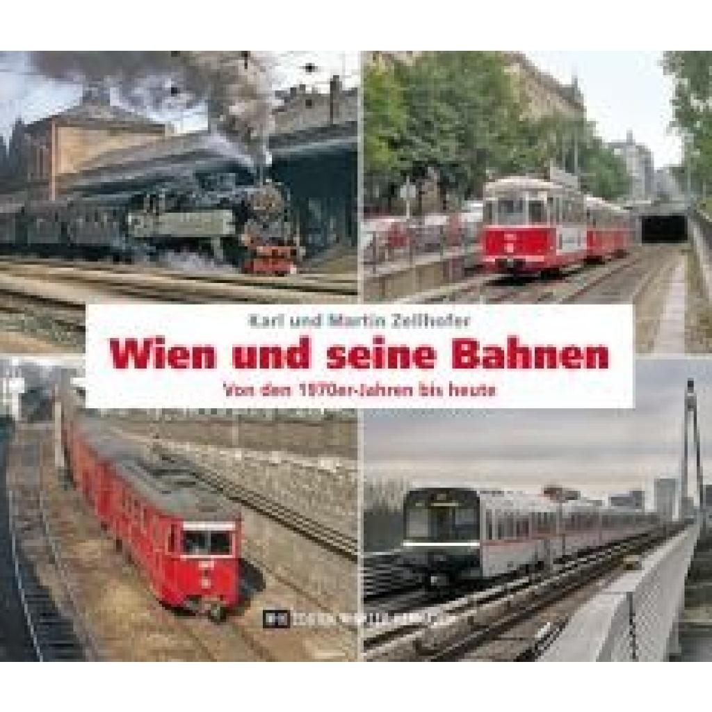9783950553420 - Zellhofer Karl Wien und seine Bahnen