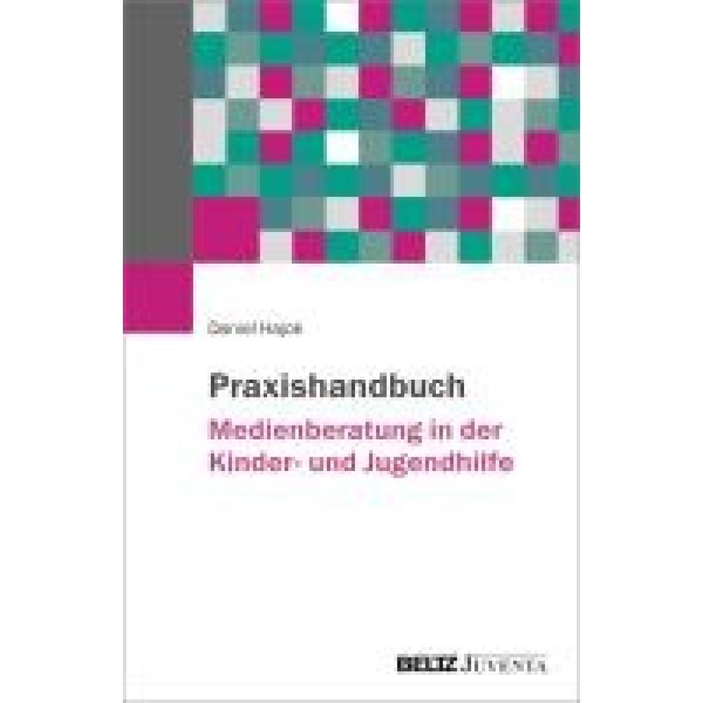 9783779981312 - Hajok Daniel Praxishandbuch Medienberatung in der Kinder- und Jugendhilfe