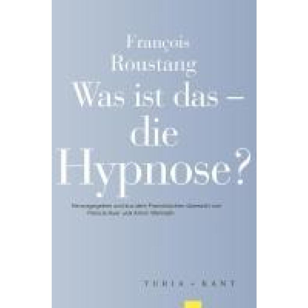 9783985141234 - Roustang François Was ist das - die Hypnose?