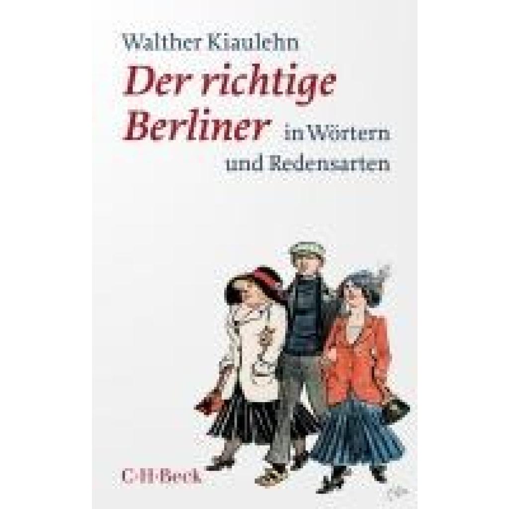 9783406834318 - Kiaulehn Walther Der richtige Berliner