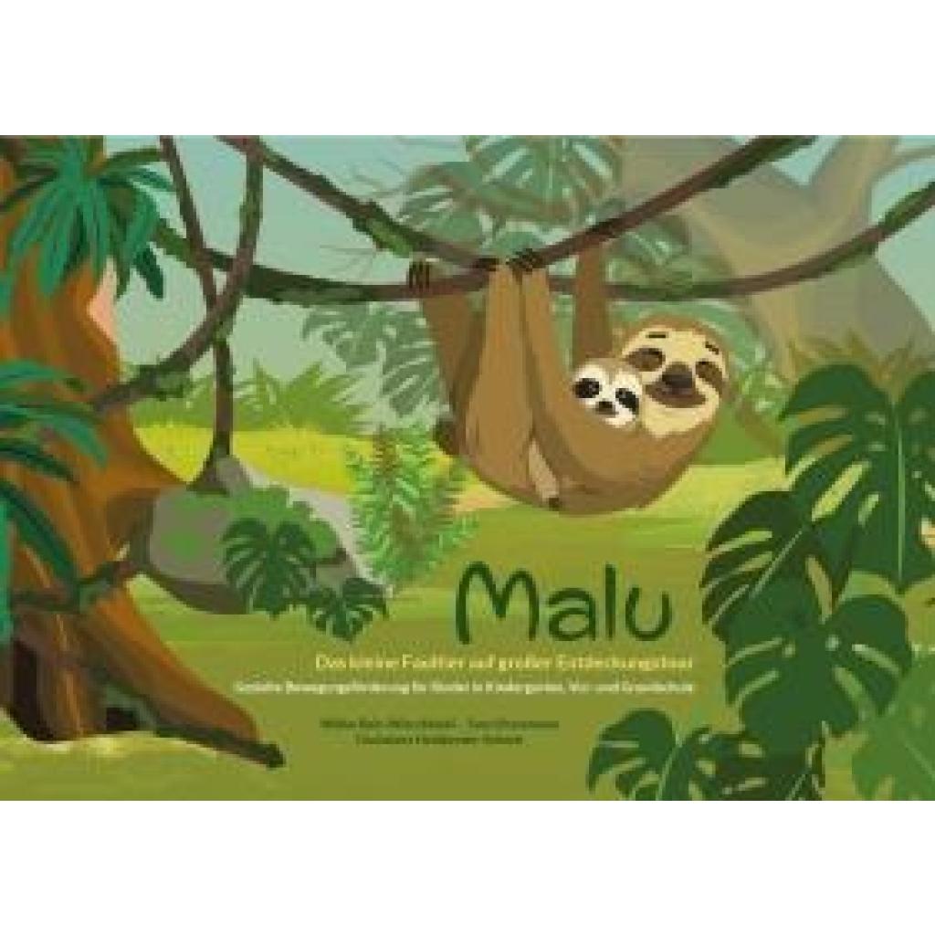 9783965435650 - Bein-Wierzbinski Wibke Malu - Das kleine Faultier auf großer Entdeckungstour