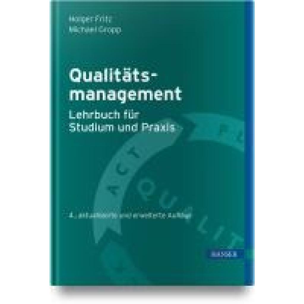 9783446480469 - Fritz Holger Qualitätsmanagement - Lehrbuch für Studium und Praxis