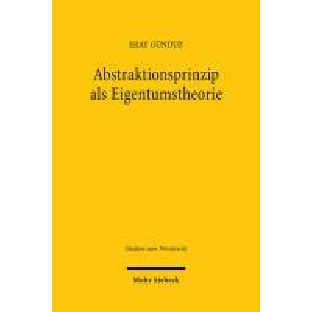 9783161641824 - Gündüz Eray Abstraktionsprinzip als Eigentumstheorie