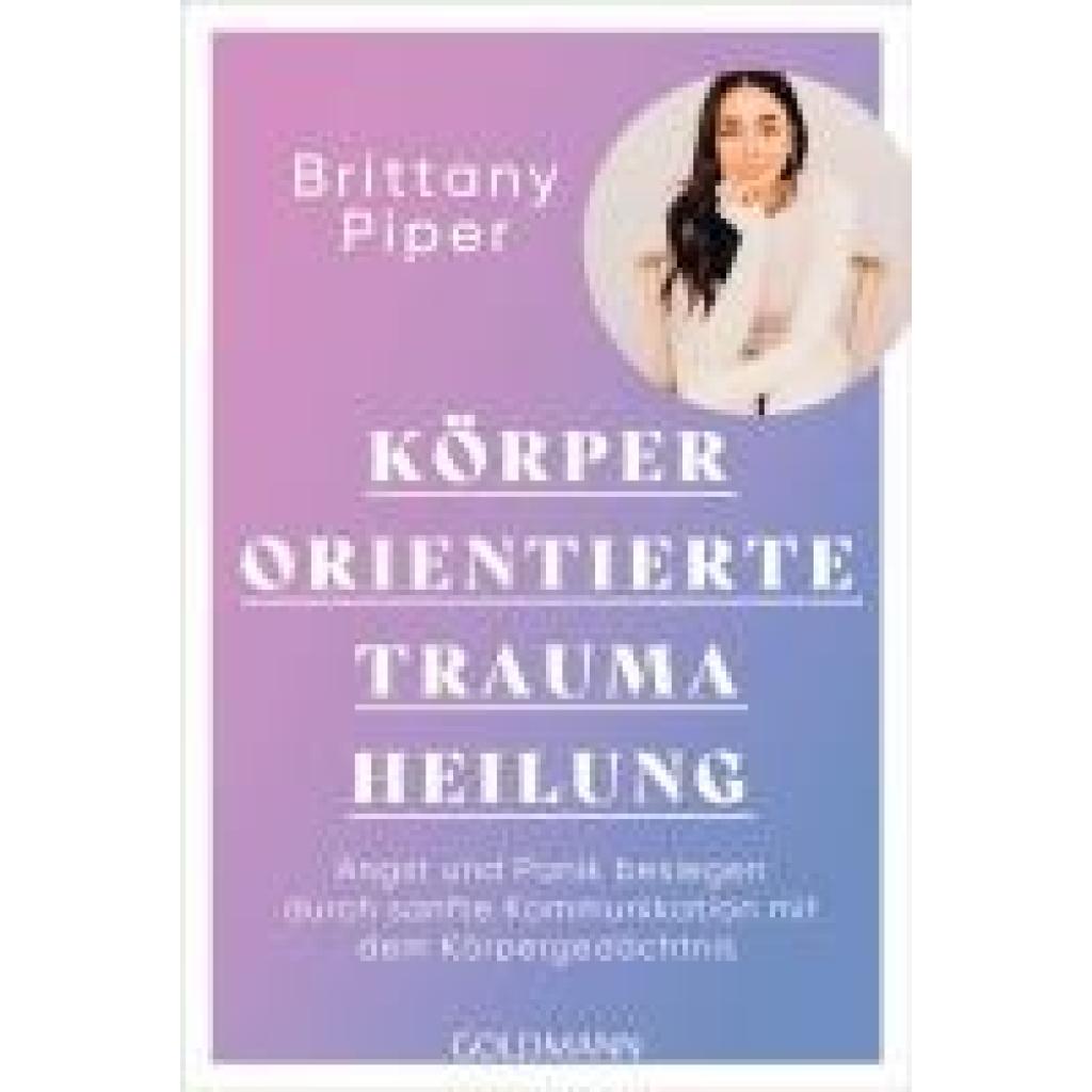 9783442224012 - Piper Brittany Körperorientierte Traumaheilung