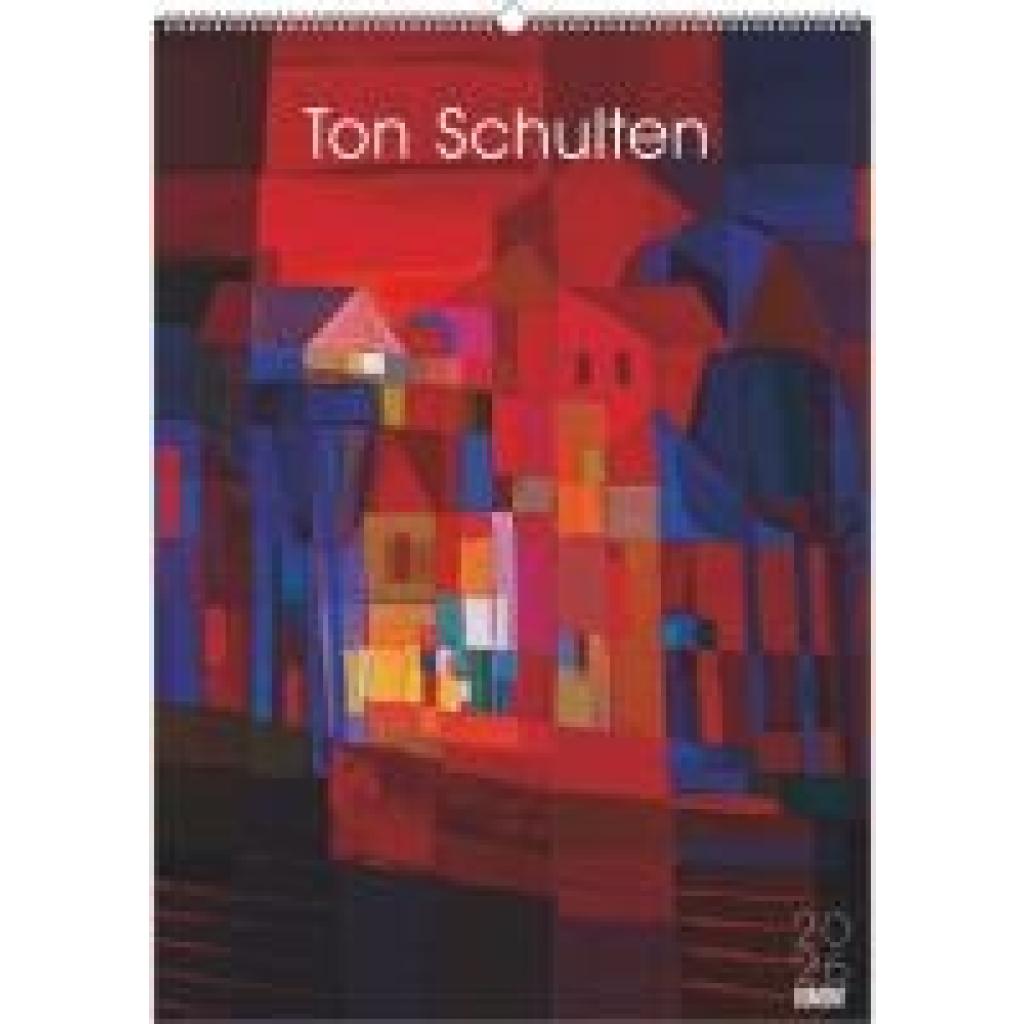 4069095006584 - Ton Schulten 2026 - Kunst-Kalender - Poster-Kalender - 50x70