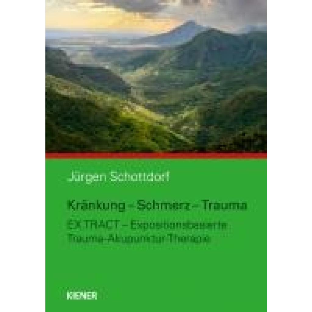 9783948442453 - Schottdorf Jürgen Kränkung - Schmerz - Trauma