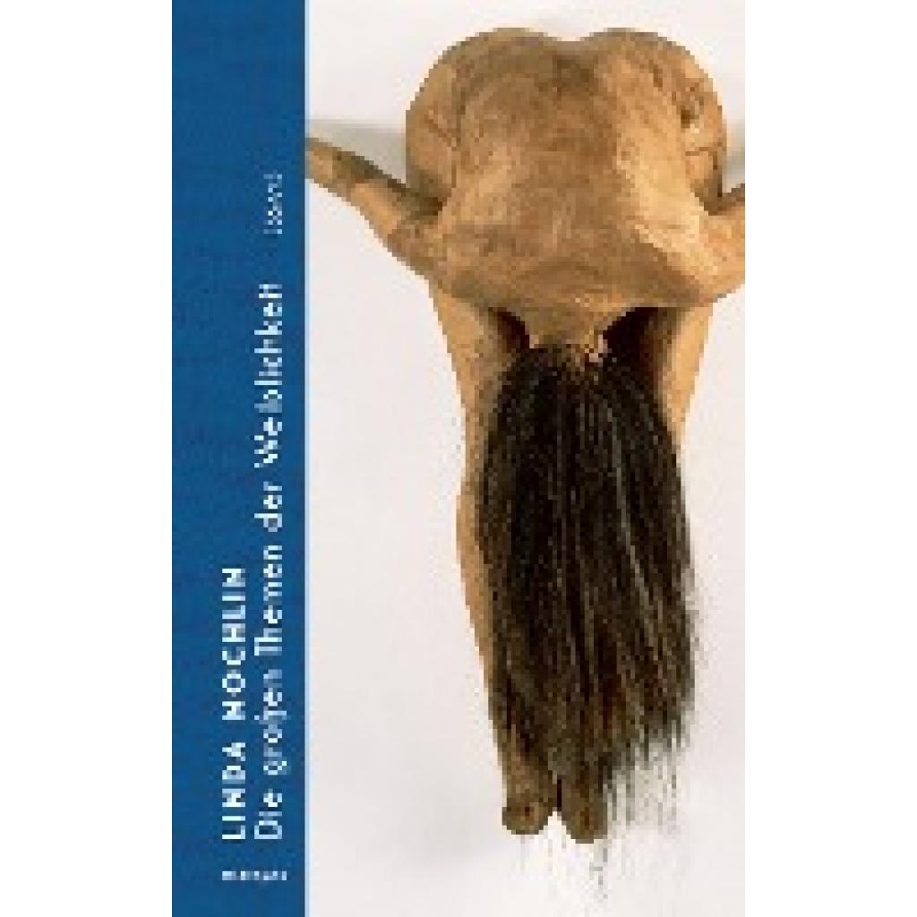 9783903469051 - Nochlin Linda Die großen Themen der Weiblichkeit 9783903469051 - Nochlin Linda Die großen Themen der Weiblichkeit