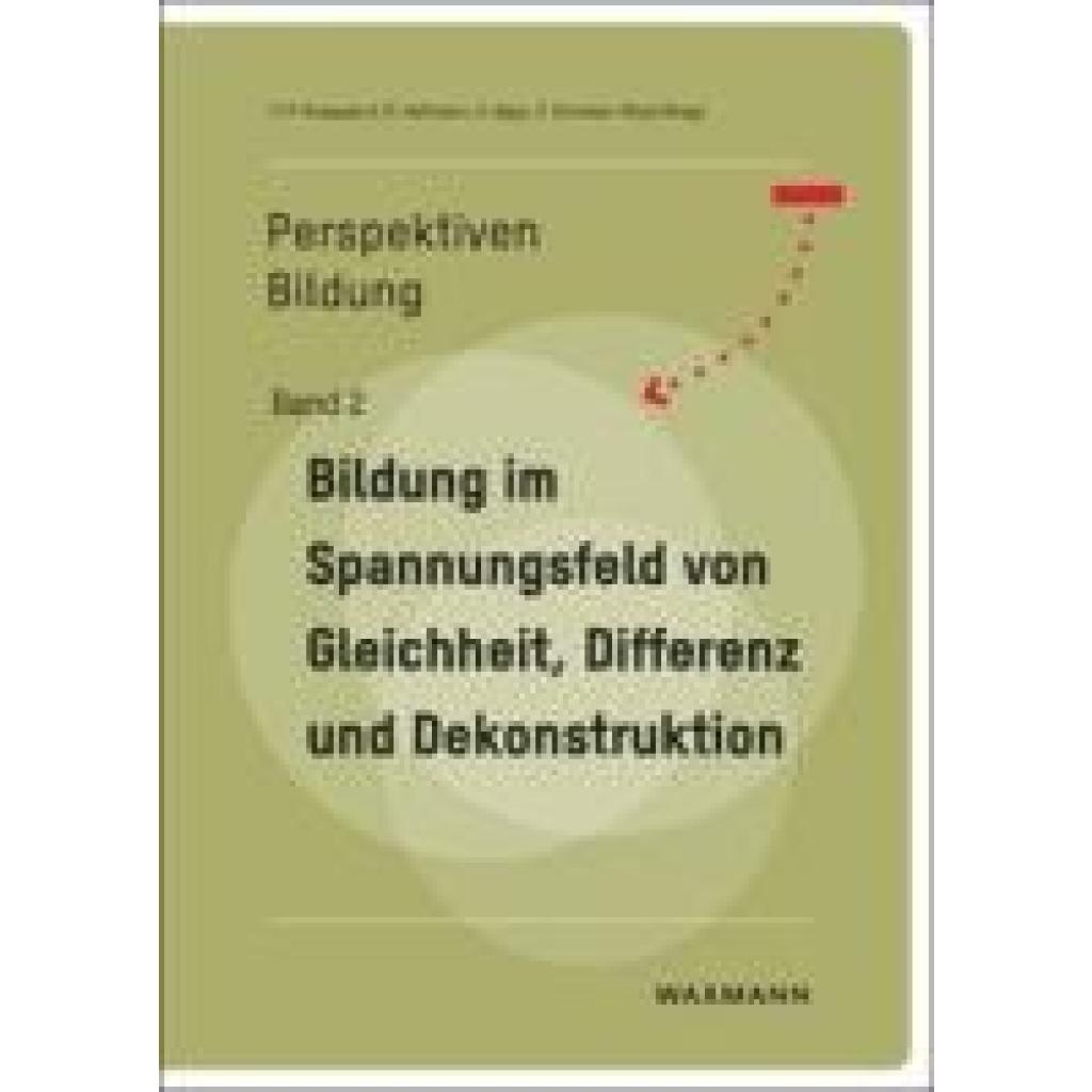 9783830949541 - Bildung im Spannungsfeld von Gleichheit Differenz und Dekonstruktion 9783830949541 - Bildung im Spannungsfeld von Gleichheit Differenz und Dekonstruktion