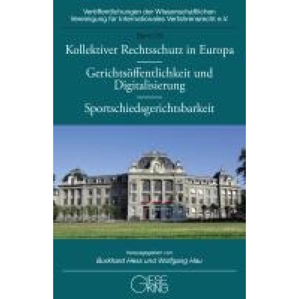 9783769413397 - Hau Wolfgang Kollektiver Rechtsschutz in Europa - Gerichtsöffentlichkeit und Digitalisierung - Sportschiedsgerichtsbarkeit