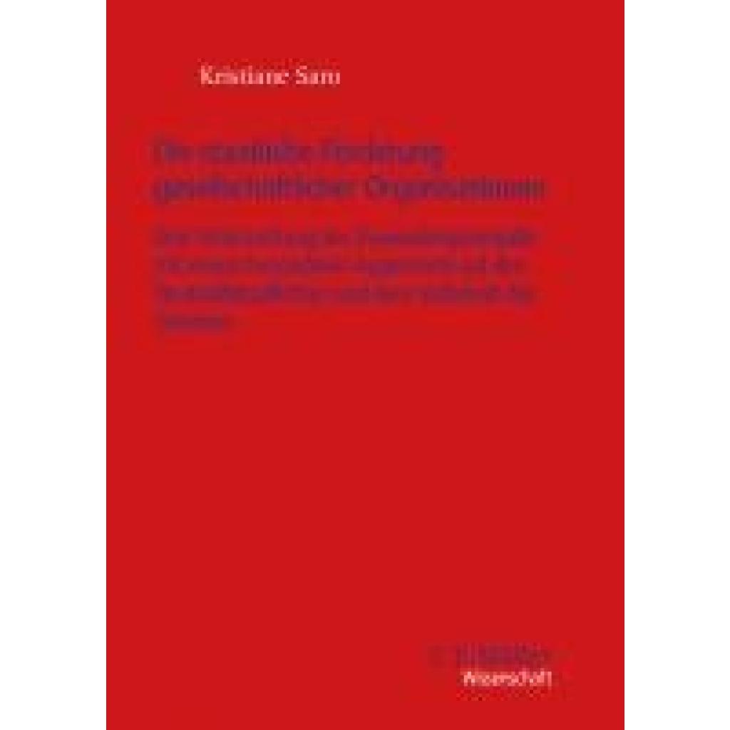 9783811467743 - Saro Kristiane Die staatliche Förderung gesellschaftlicher Organisationen 9783811467743 - Saro Kristiane Die staatliche Förderung gesellschaftlicher Organisationen