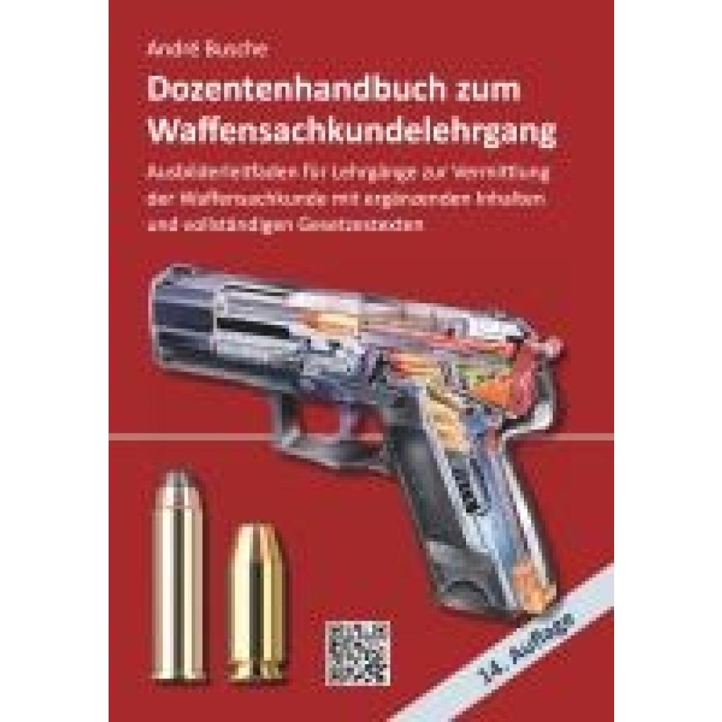 9783963940910 - Busche André Dozentenhandbuch zum Waffensachkundelehrgang