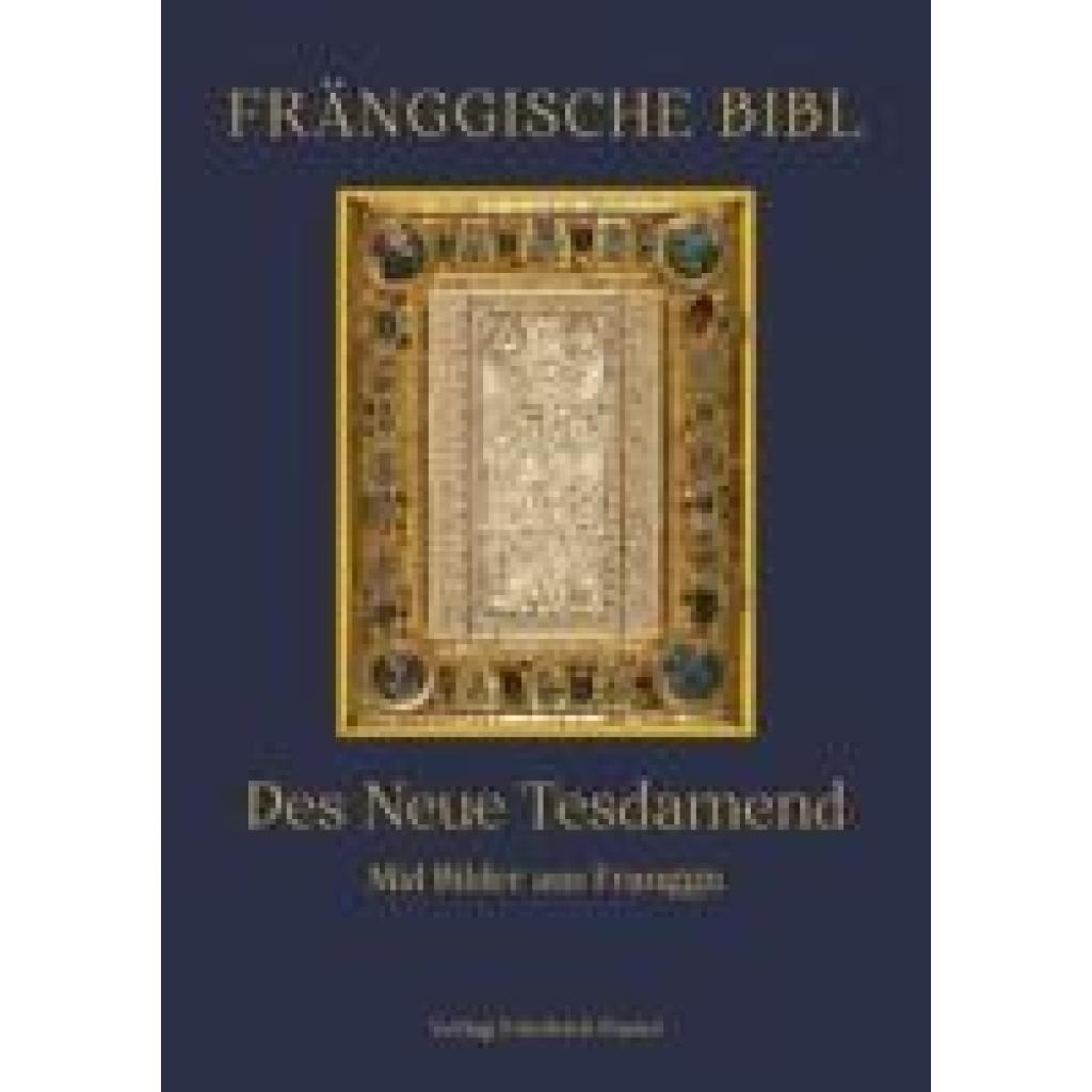 Fränggische Bibl. Des Neue Tesdamend.