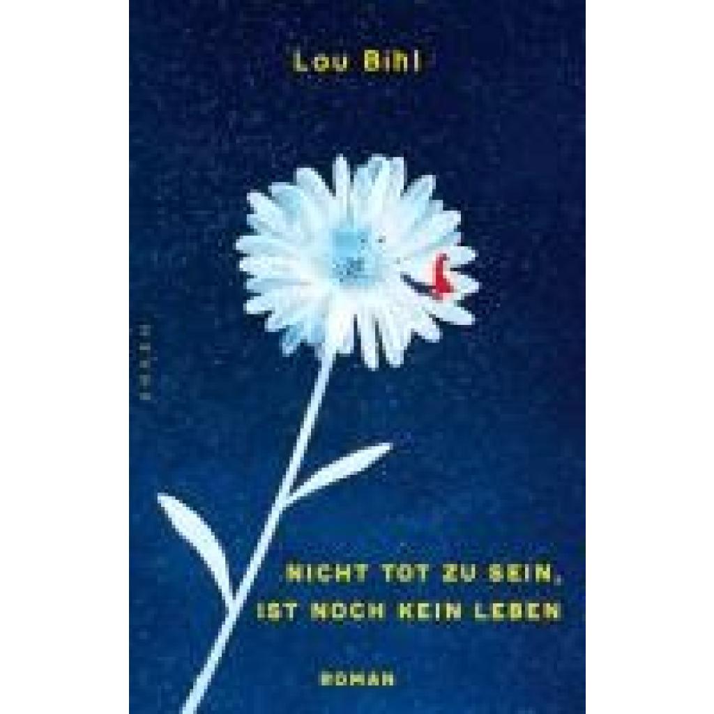 9783949286131 - Bihl Lou Nicht tot zu sein ist noch kein Leben
