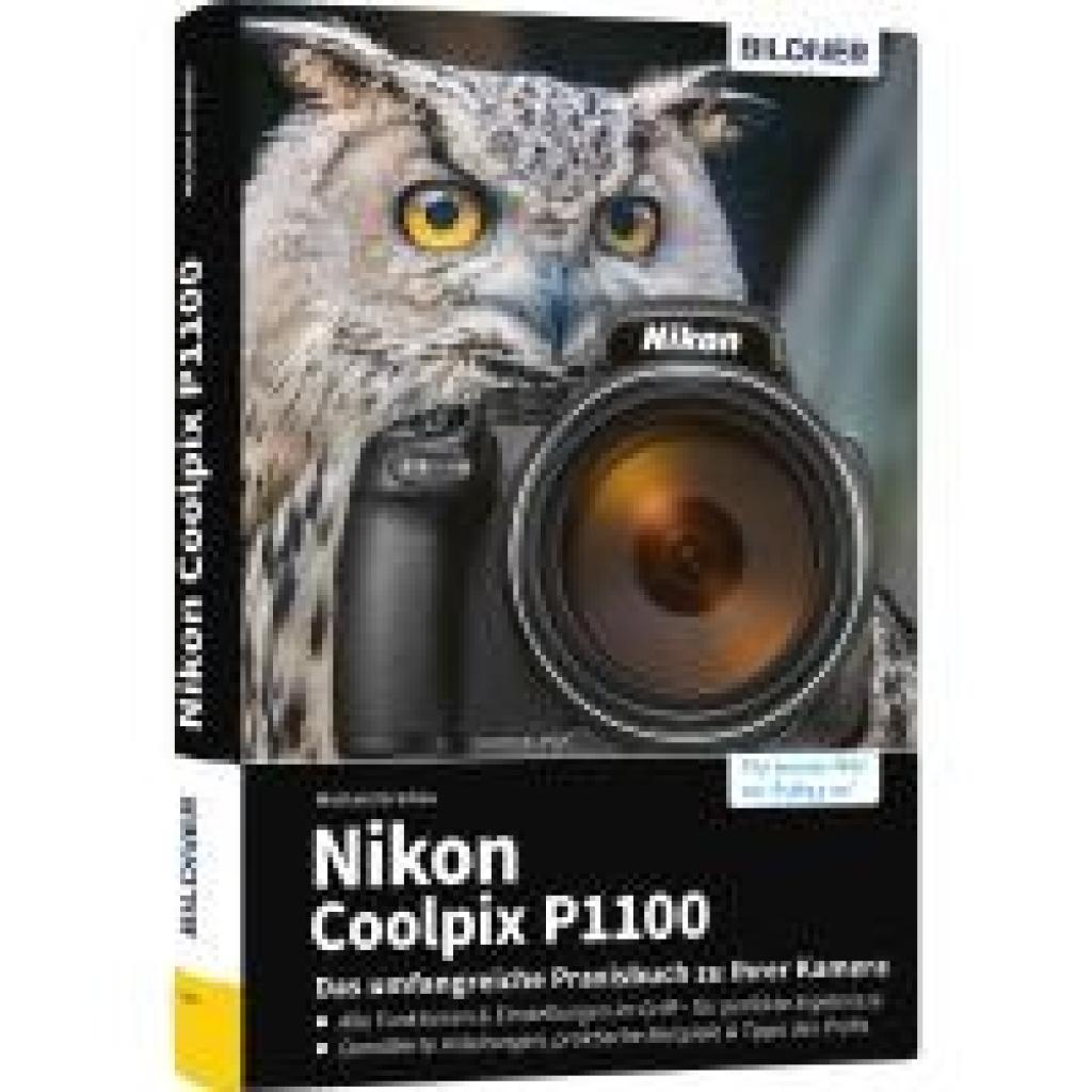 9783832807047 - Gradias Michael Nikon Coolpix P1100 - Das umfangreiche Praxisbuch zu Ihrer Kamera!