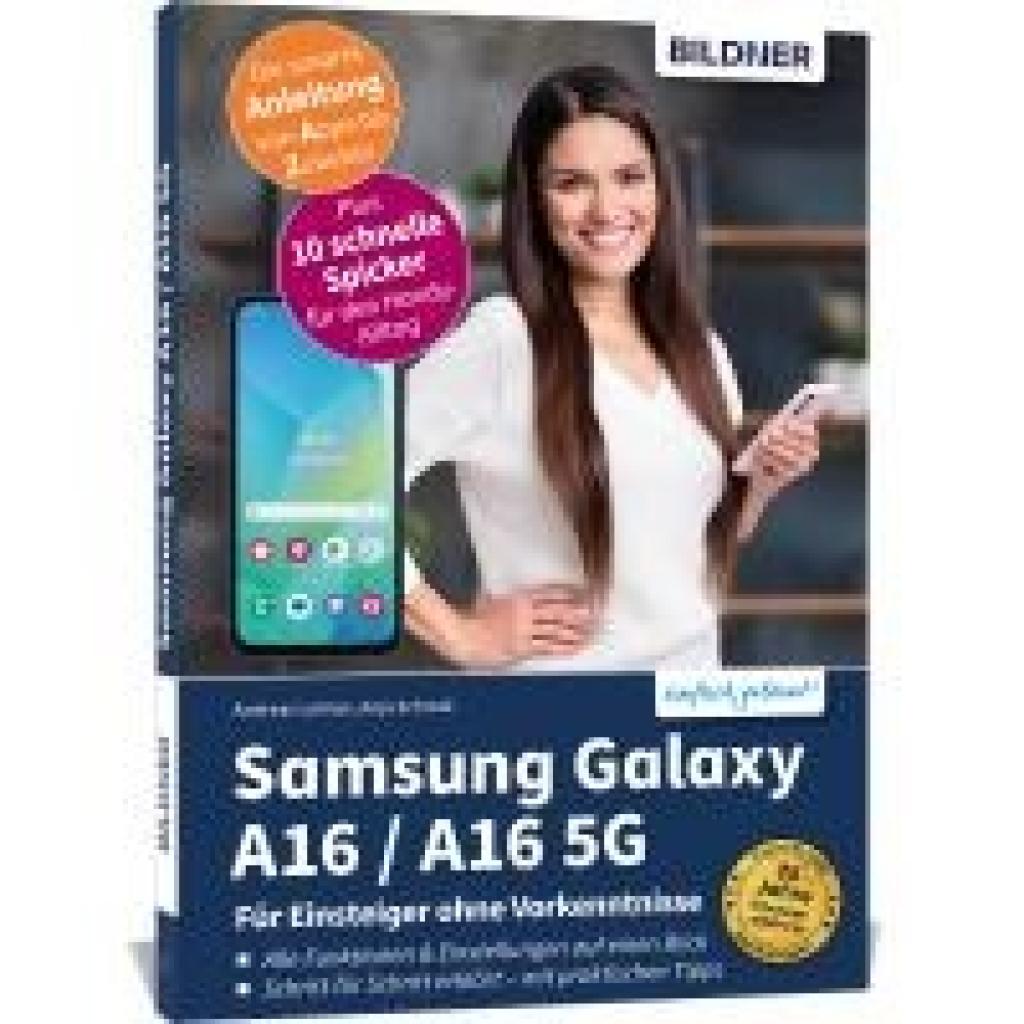 9783832807054 - Schmid Anja Samsung Galaxy A16   A16 5G - Für Einsteiger ohne Vorkenntnisse