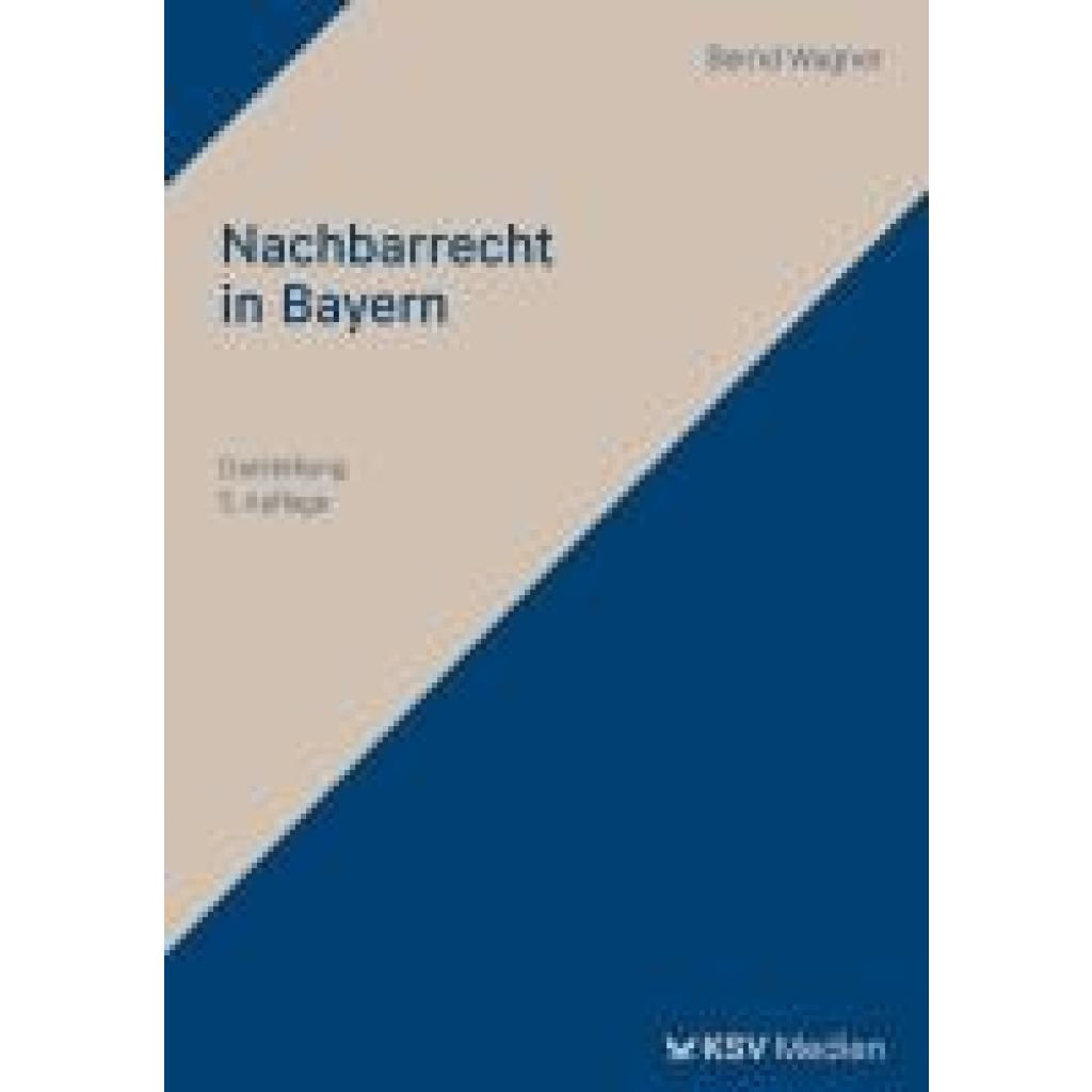 9783829320092 - Wagner Bernd Nachbarrecht in Bayern