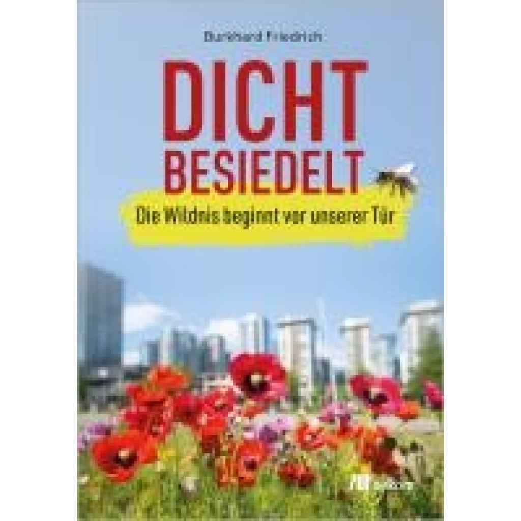 Friedrich, Burkhard: Dicht besiedelt