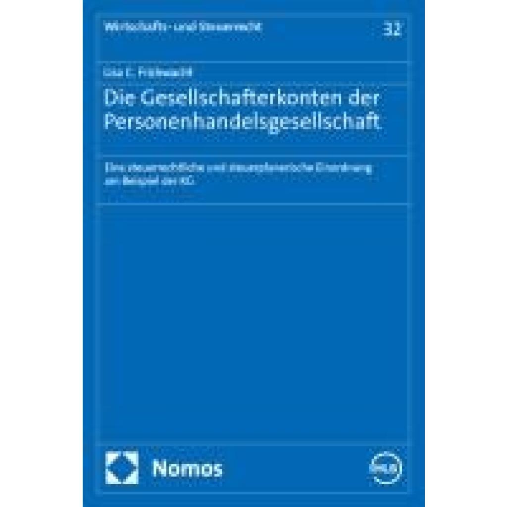 Frühwacht, Lisa C.: Die Gesellschafterkonten der Personenhandelsgesellschaft