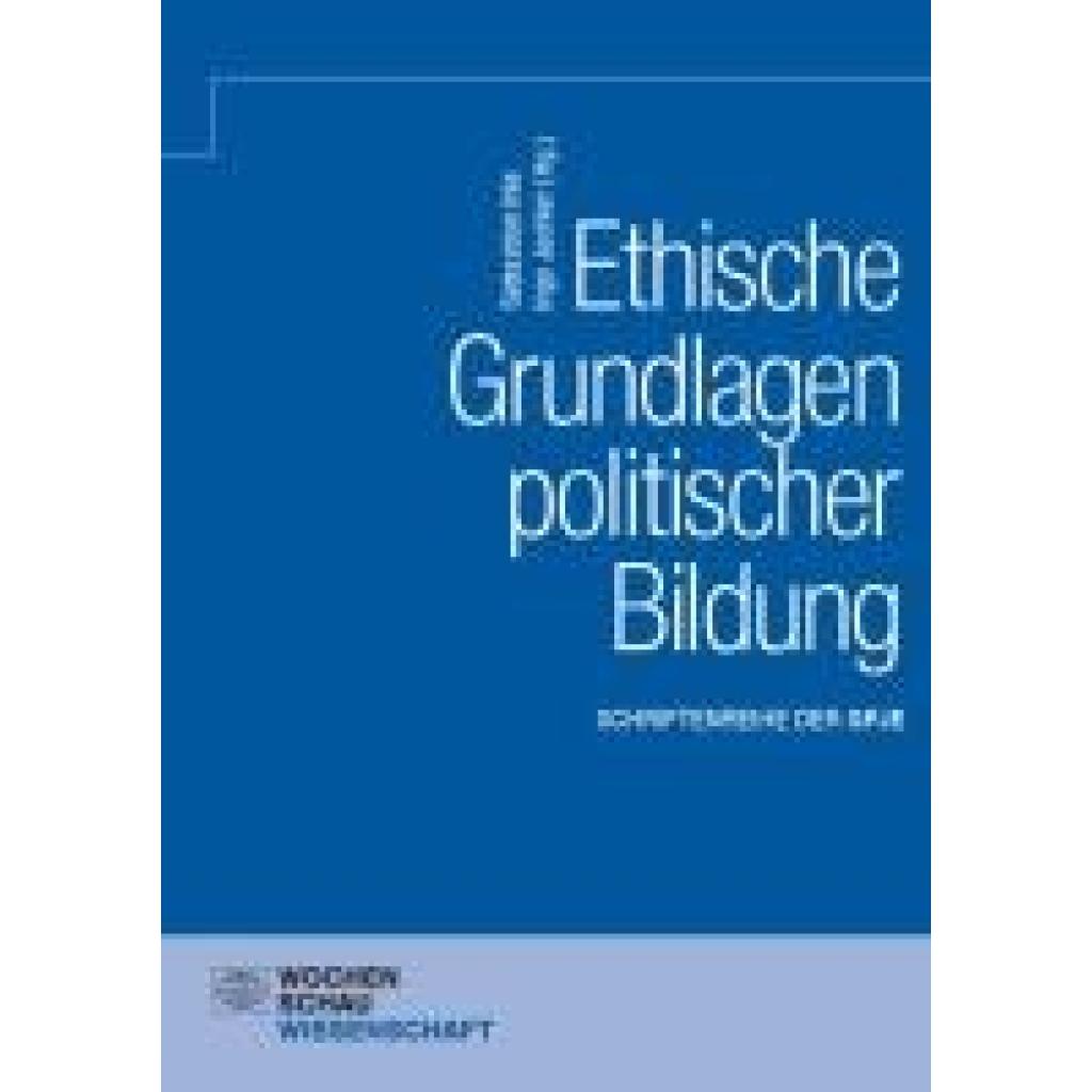 9783734417184 - Ethische Grundlagen politischer Bildung 9783734417184 - Ethische Grundlagen politischer Bildung