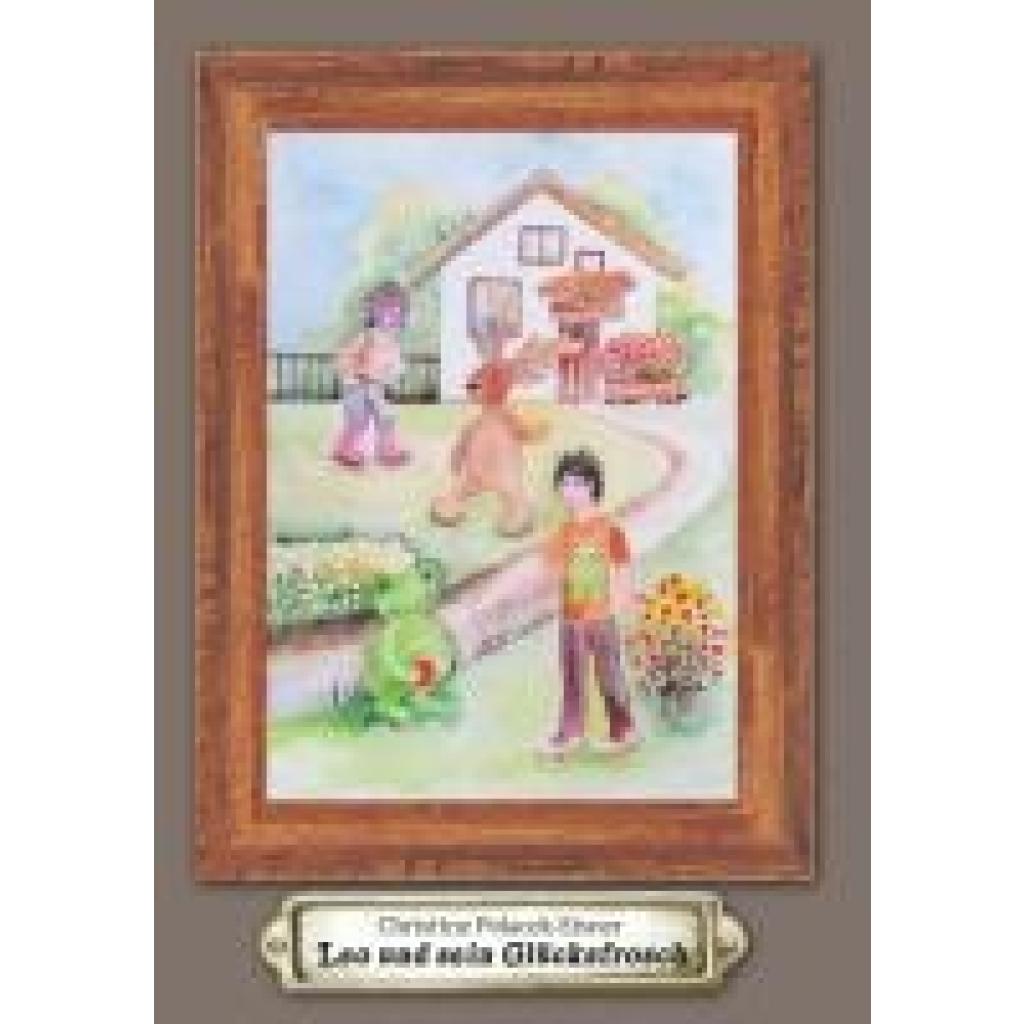 9783991811923 - Polacek-Eisner Christine Leo und sein Glücksfrosch