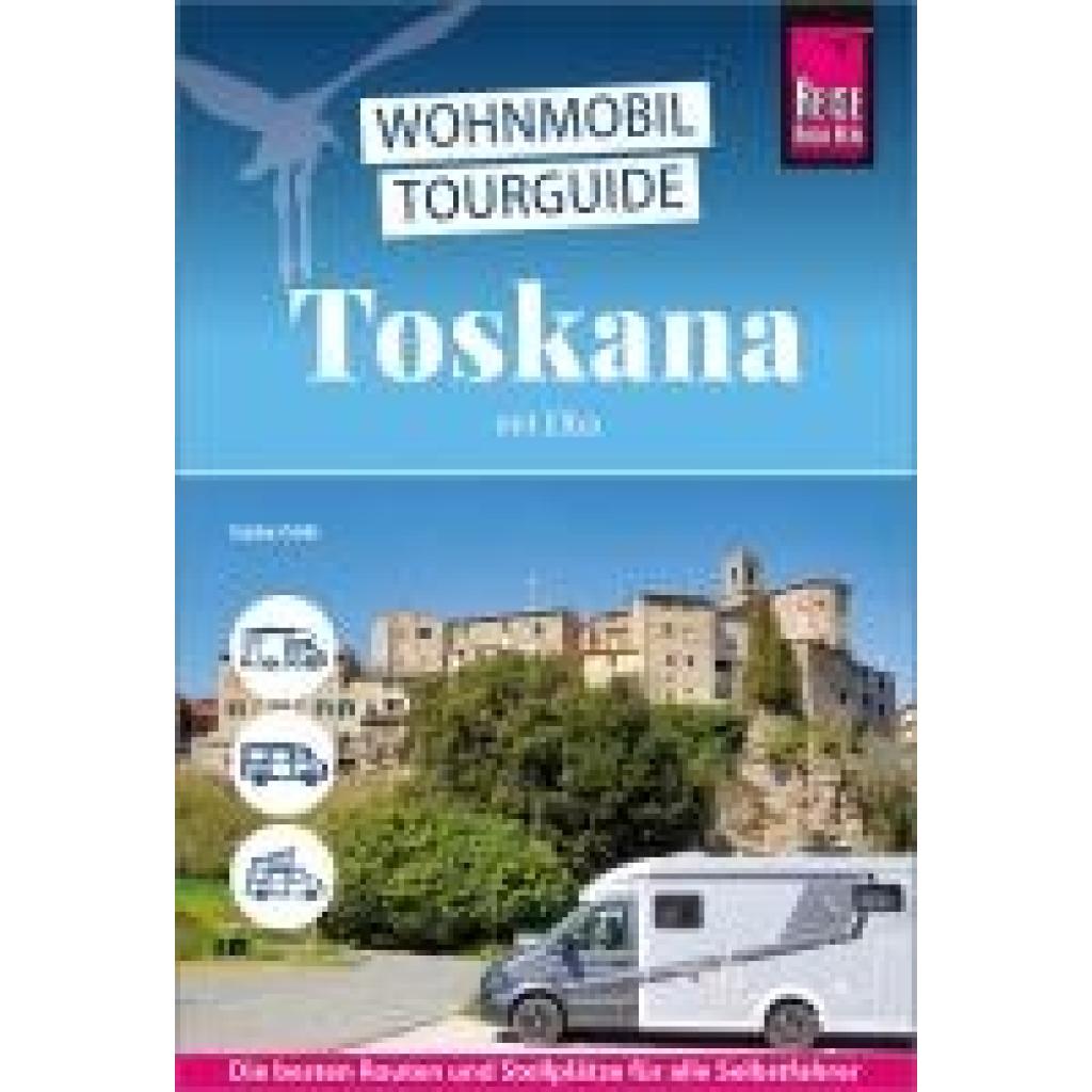 9783831780716 - Gölz Gaby Reise Know-How Wohnmobil-Tourguide Toskana mit Elba