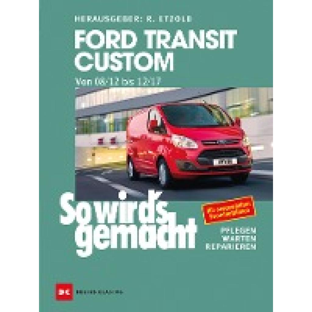 9783667118431 - So wirds gemacht 165 Ford Transit Custom Von 08 12 bis 12 17 - Rüdiger Etzold Taschenbuch