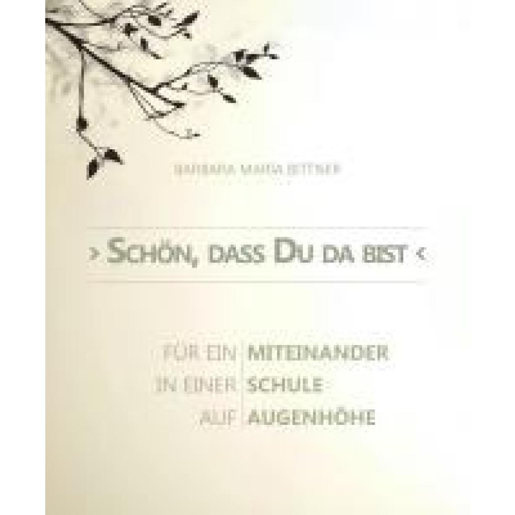 9783959151603 - Bittner Barbara Maria Schön das Du da bist