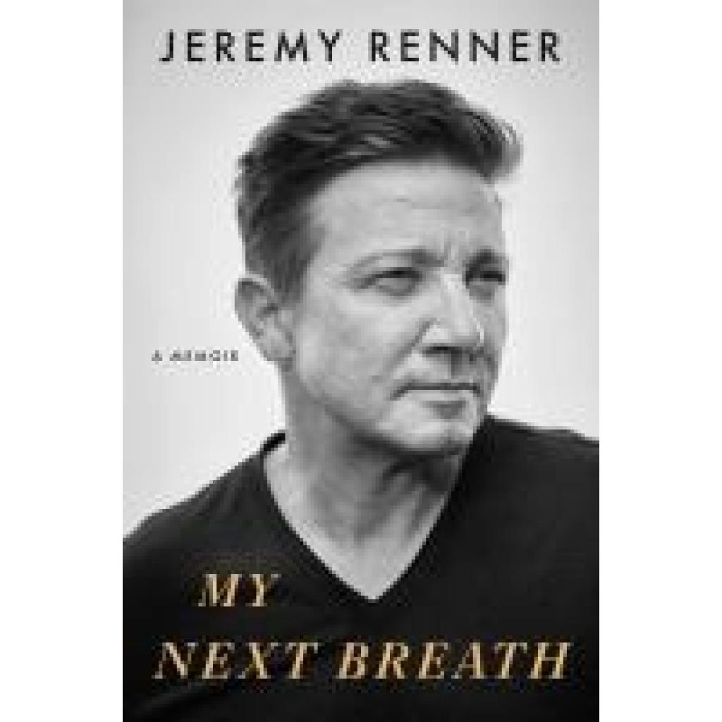 9781398539488 - Renner Jeremy My Next Breath